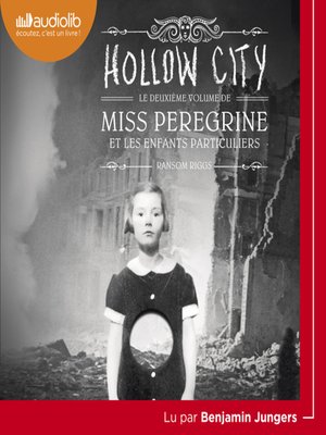 cover image of Miss Peregrine et les enfants particuliers 2--Hollow City